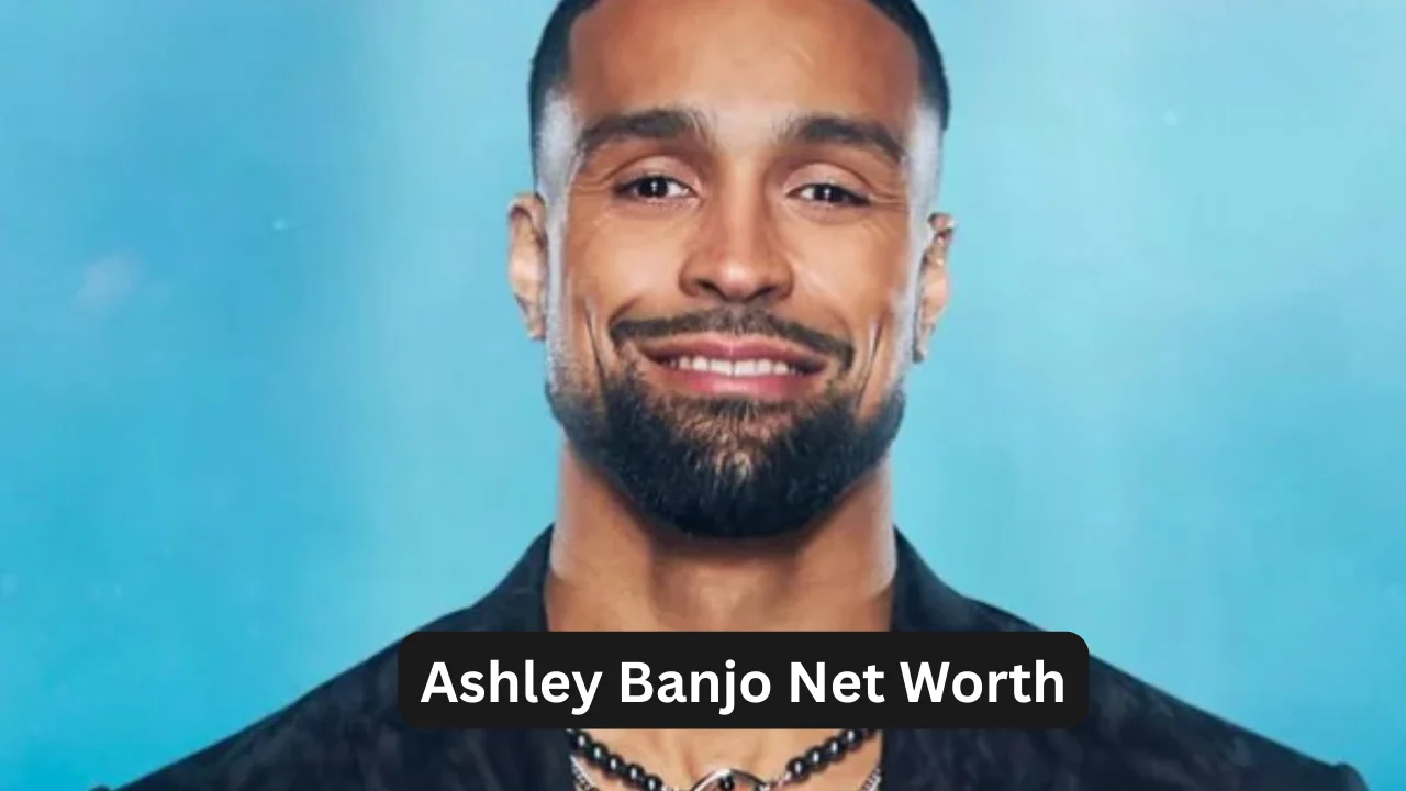 Ashley Banjo Net Worth