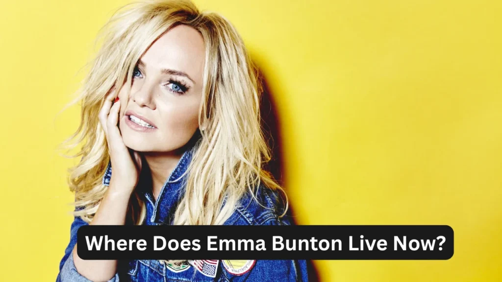 Where Does Emma Bunton Live Now?