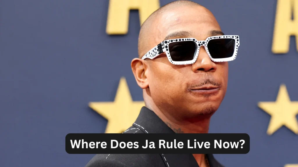 Where Does Ja Rule Live Now?