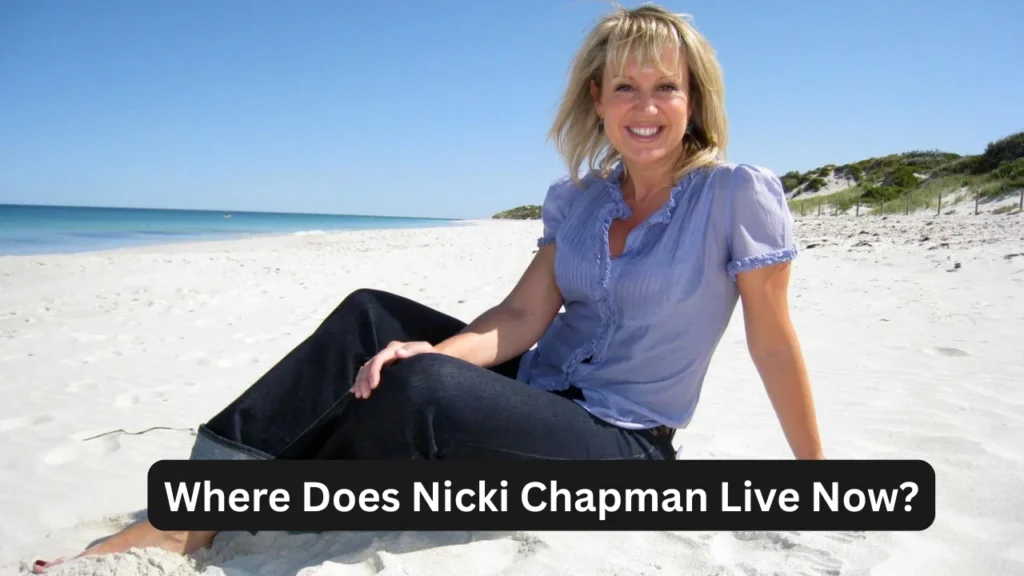 Where Does Nicki Chapman Live Now?