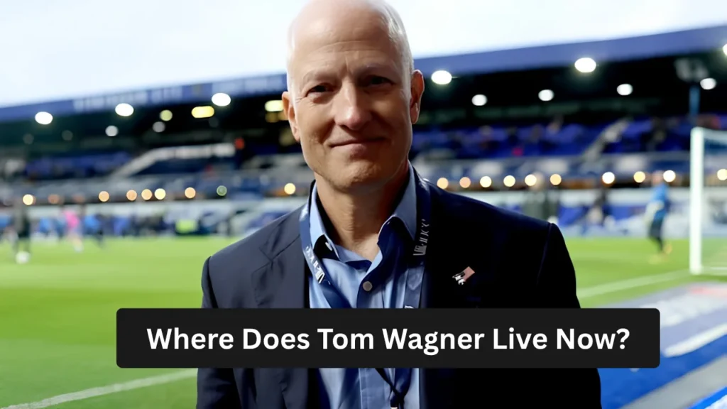 Where Does Tom Wagner Live Now?