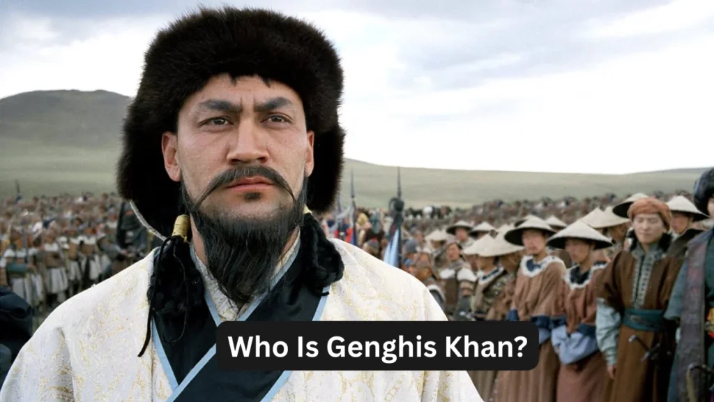Who Is Genghis Khan?
