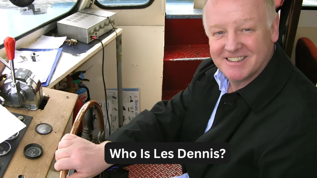 Who Is Les Dennis?