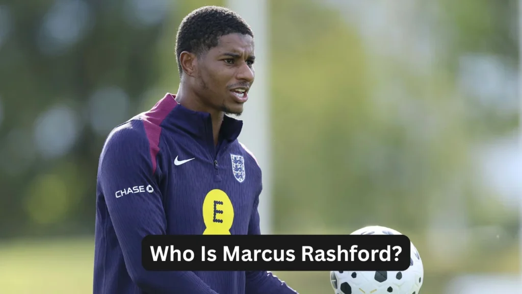 Who Is Marcus Rashford?