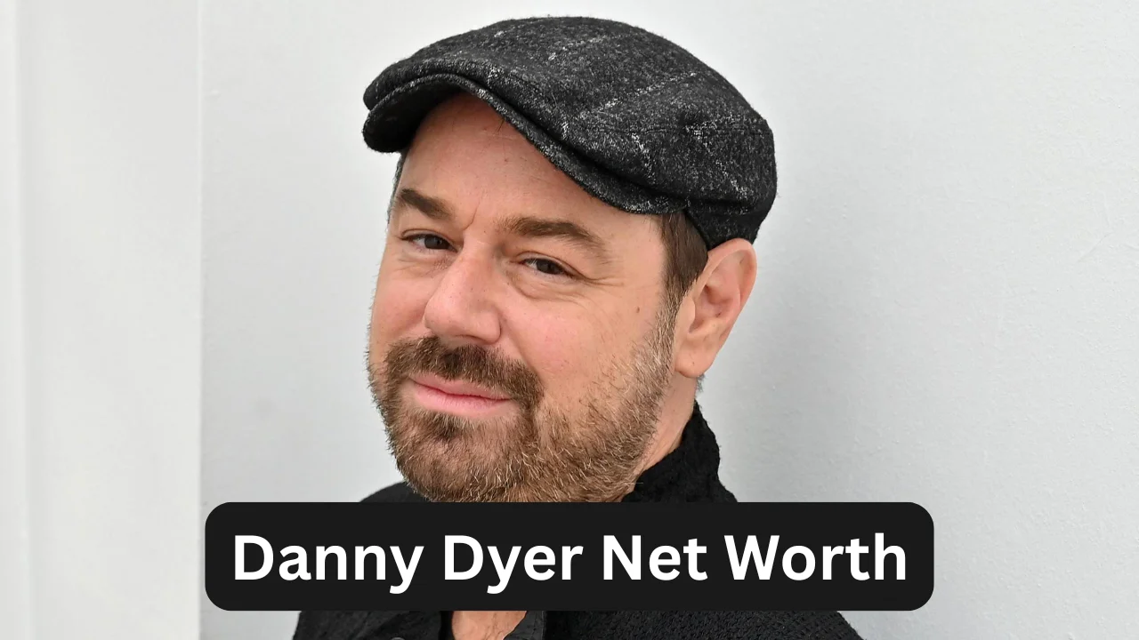Danny Dyer Net Worth