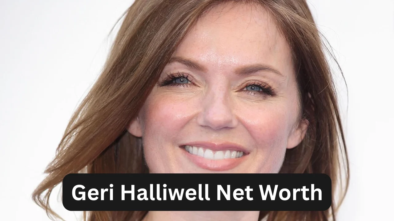 Geri Halliwell Net Worth