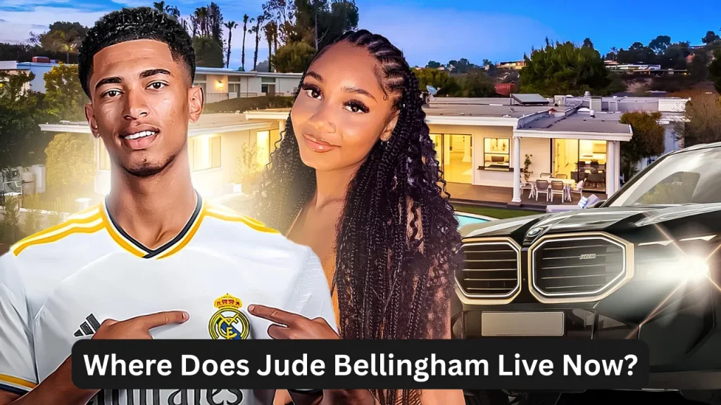 Where Does Jude Bellingham Live Now?