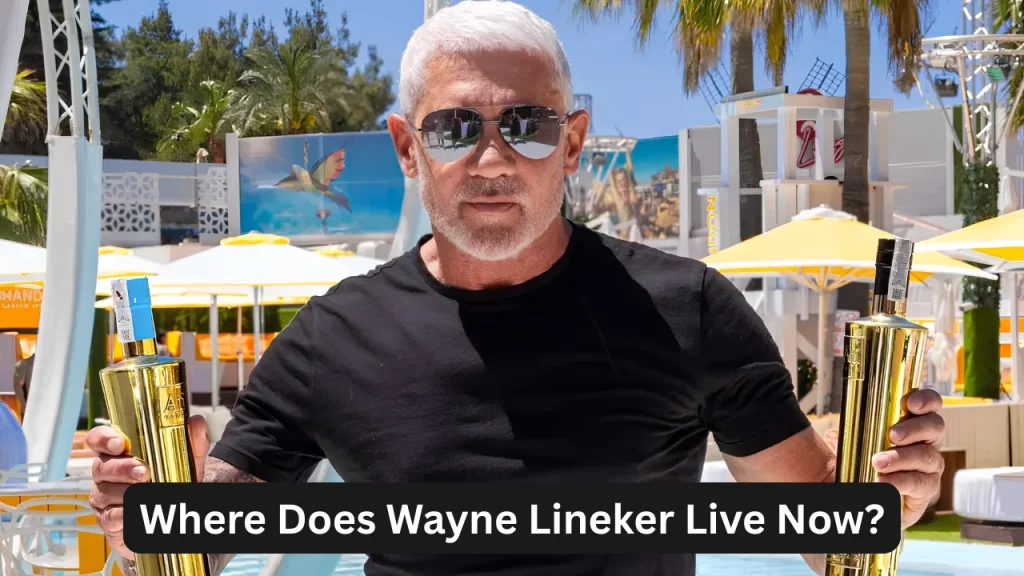 Where Does Wayne Lineker Live Now?