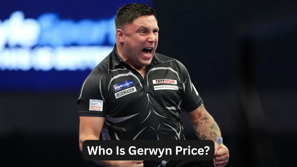 Who Is Gerwyn Price?