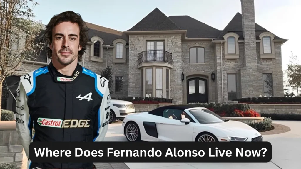 Where Does Fernando Alonso Live Now?