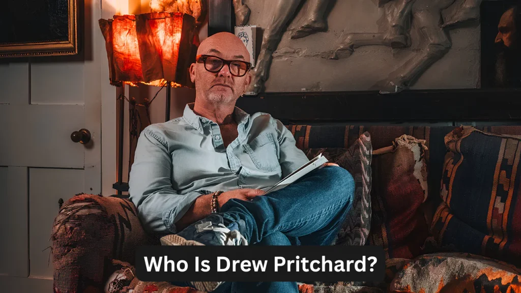 Who Is Drew Pritchard?