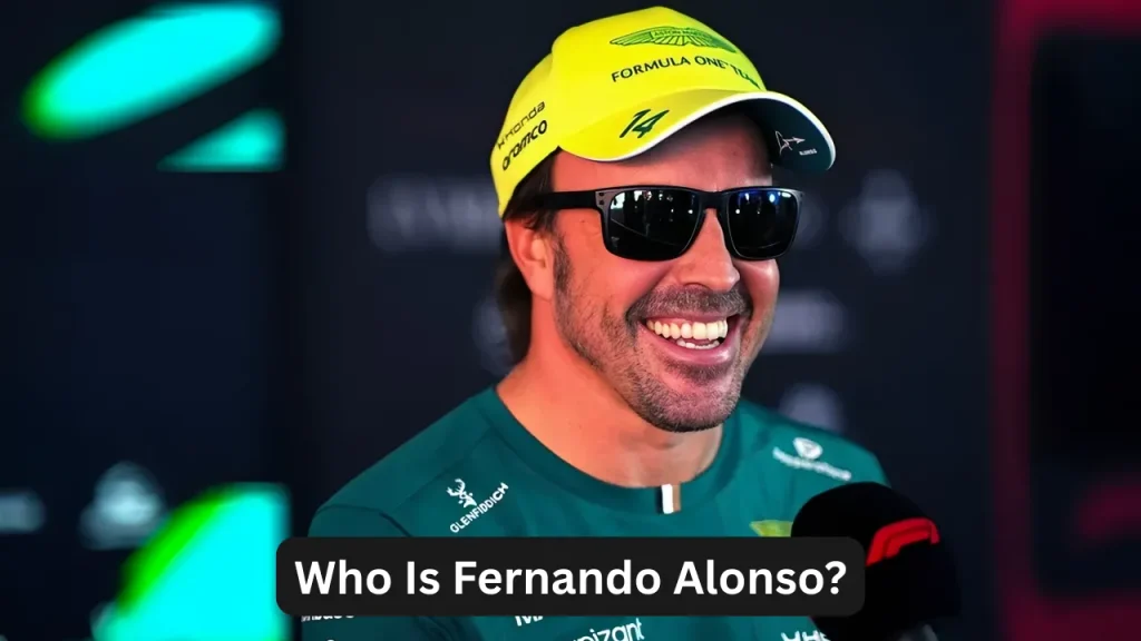 Who Is Fernando Alonso?