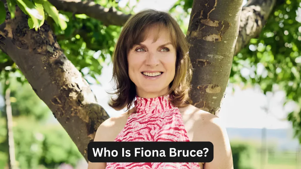 Who Is Fiona Bruce?
